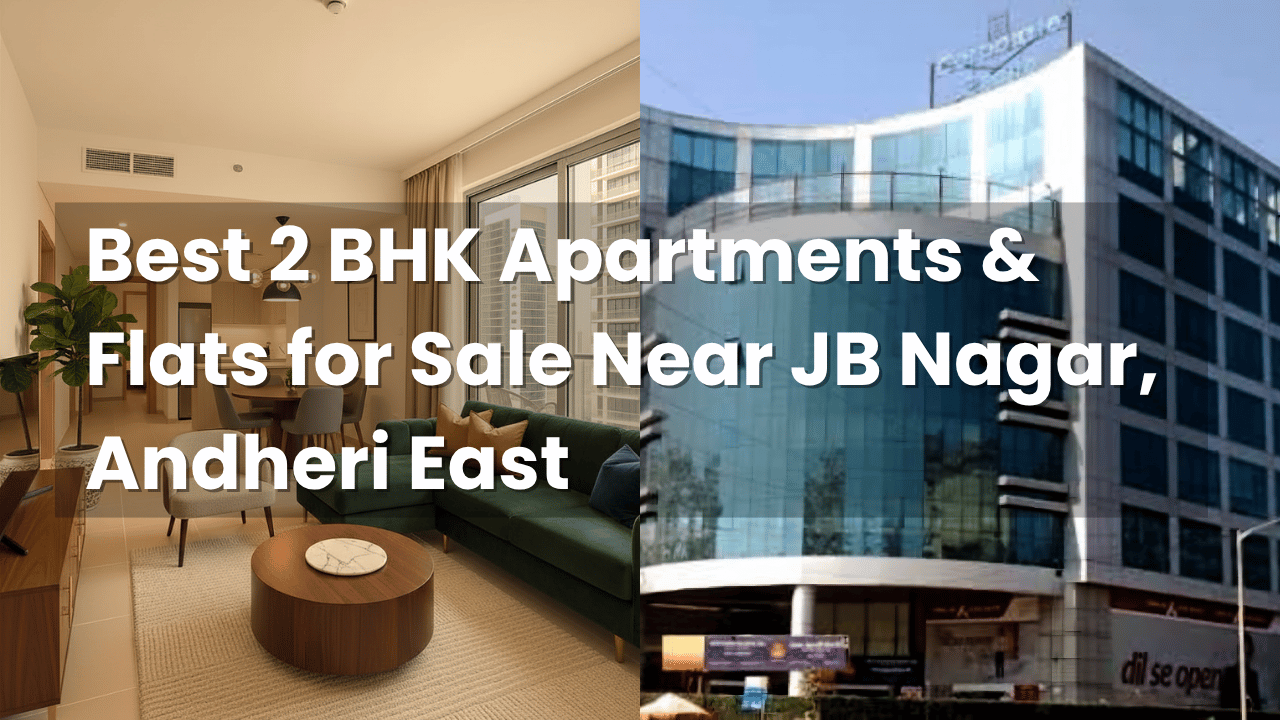 Best 2 BHK Apartments & Flats for Sale Near JB Nagar, Andheri East