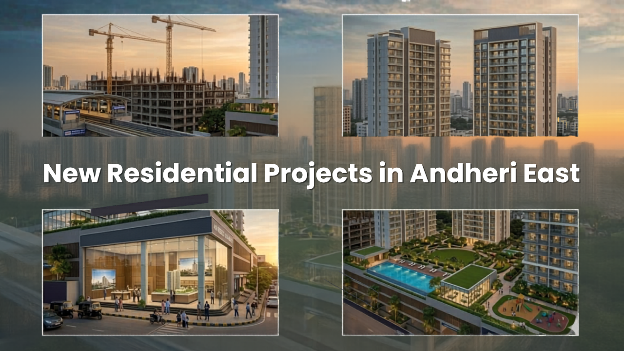 New Residential Projects in Andheri East (2026 Updated List)