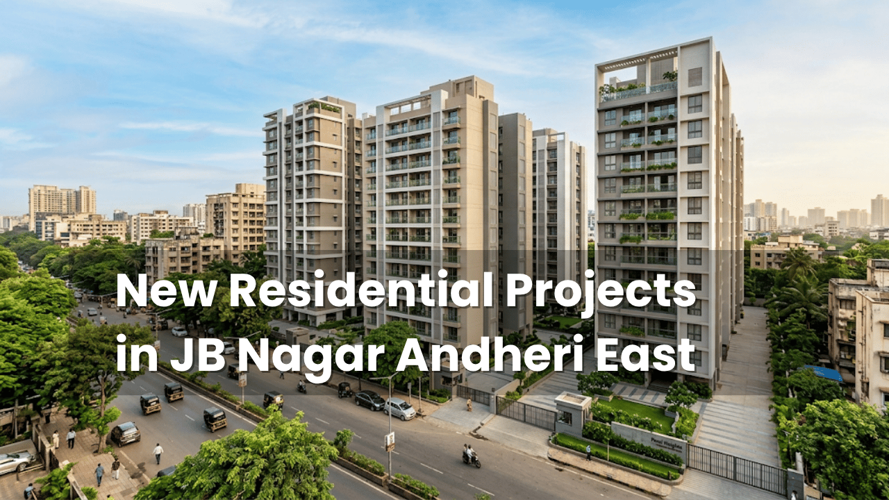 New Residential Projects in JB Nagar, Andheri East