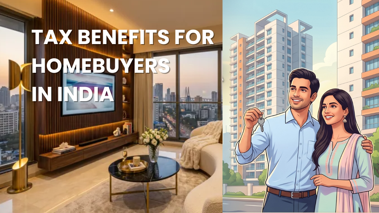 Tax Benefits for Homebuyers in India