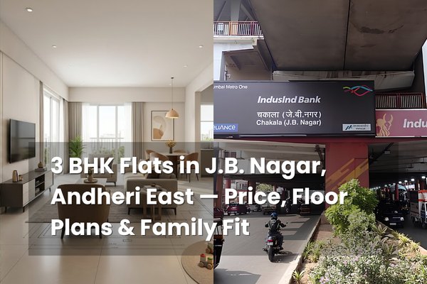 3 BHK Flats in J.B. Nagar, Andheri East – Price, Floor Plans & Family Fit