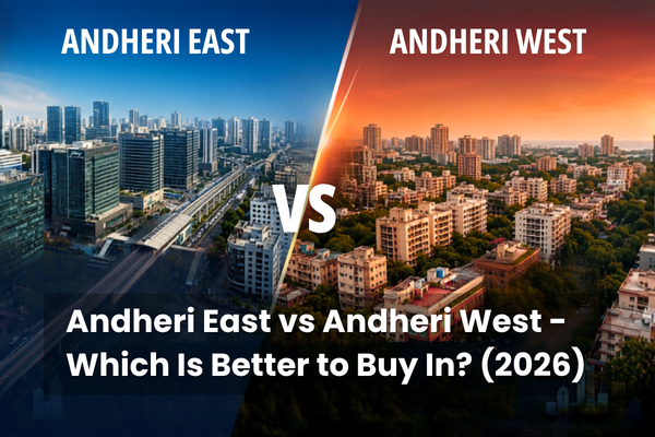 Andheri East vs Andheri West comparison showing residential buildings, connectivity, amenities, and property investment options in Mumbai 2026