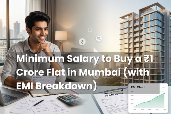 Salary and EMI calculation for buying a ₹1 crore flat in Mumbai