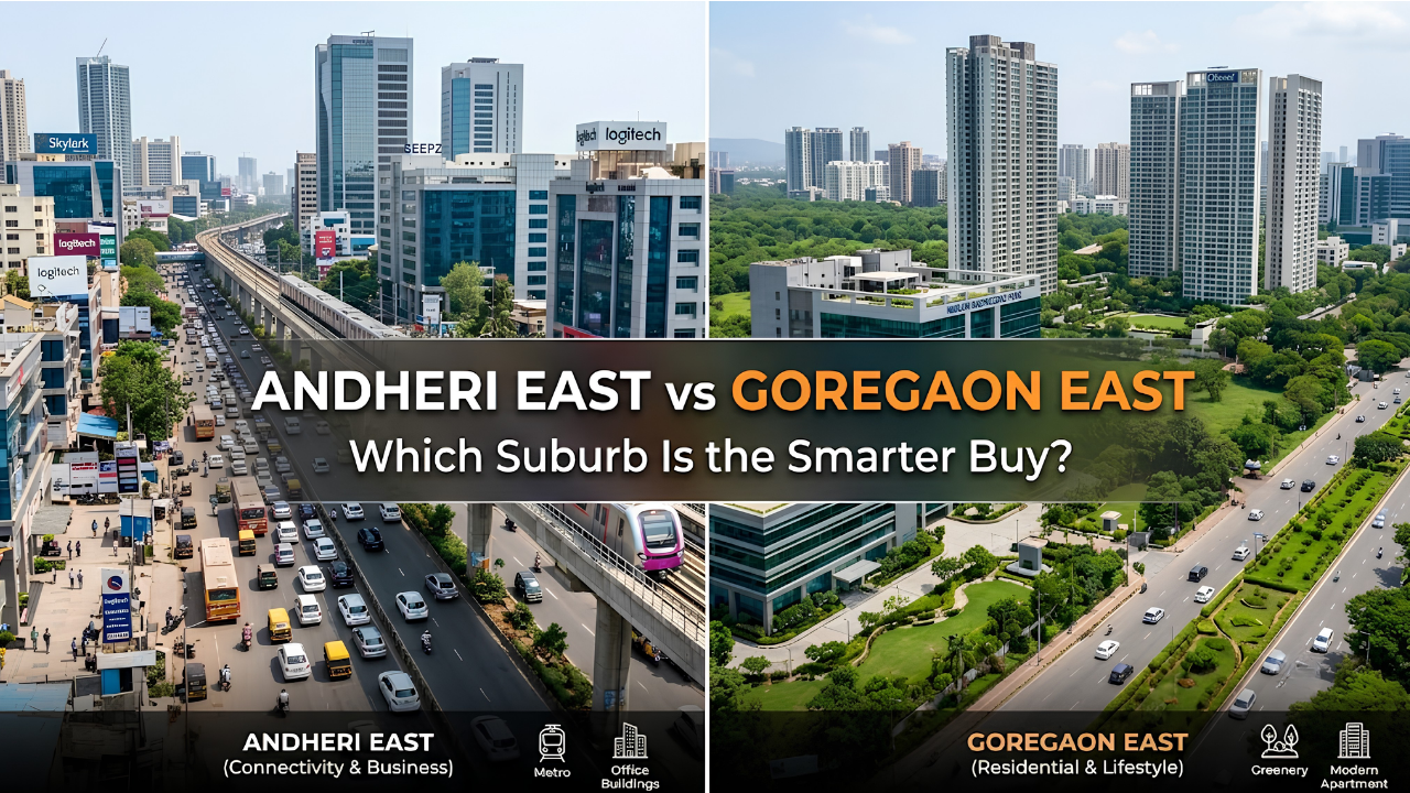 Andheri East and Goregaon East residential property comparison